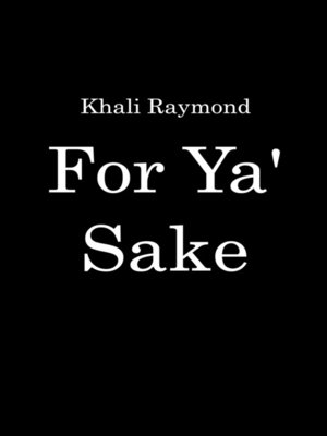 cover image of For Ya' Sake
